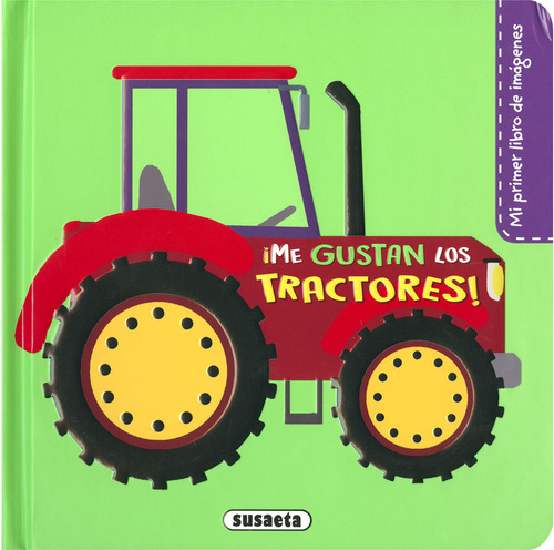 Tractores Y Máquinas Campos, Pilar Susaeta Ediciones