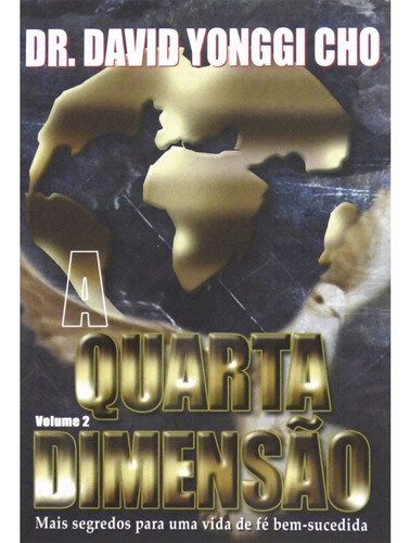 Livro A Quarta Dimensão Vol 2. Paul Yonggi Cho - Avivamento