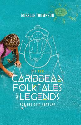 Libro The New Caribbean Folktales And Legends For The 21s...