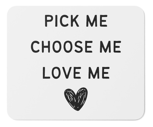 Mouse Pad - Grey's Anatomy - Pick Me Choose Me Love Me