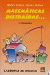 Libro Matematicas Distraidas 3âºep