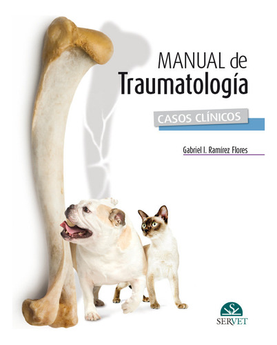 Manual De Traumatologia, Casos Clinicos - Ramirez Flores, Ga