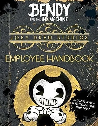 Joey Drew Studios Employee Handbook -bendy & The Ink Machine