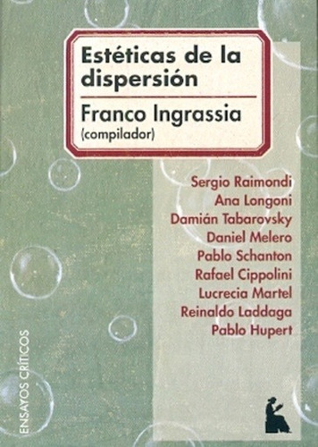 Esteticas De La Dispersion - Franco Ingrassia