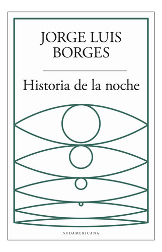 Historia De La Noche - Jorge Luis Borges