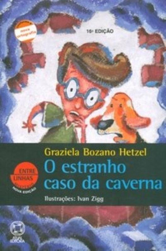 O estranho caso da caverna, de Hetzel, Graziela Bozano. Editora Somos Sistema de Ensino, capa mole em português, 2009