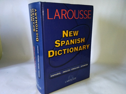 Larousse New Spanish Dictionary, Tapa Dura, En Perfecto Esta