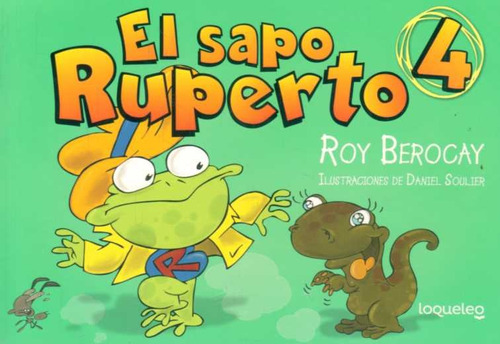 El Sapo Ruperto 4 Comic. - Roy Berocay