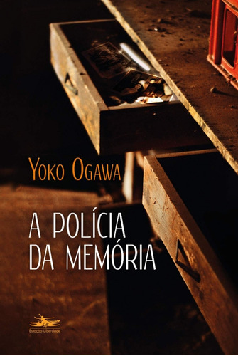 Livro: A Polícia Da Memória - Yoko Ogawa