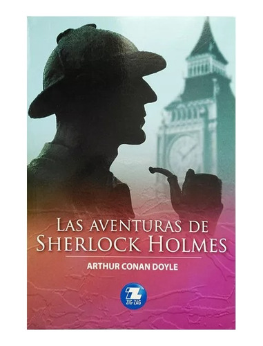 Libro Las Aventuras De Sherlock Holmes - Ediciones Zig Zag