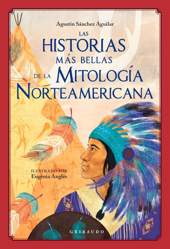 Las Historias Más Bellas De La Mitología Norteamericana