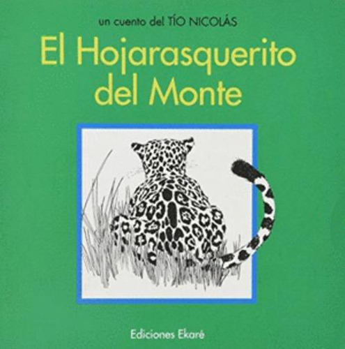 Libro El Hojarasquerito Del Monte. Un Cuento Del Tío Nicolá