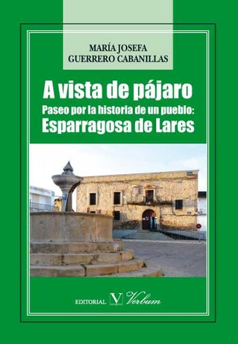 Libro A Vista De Pajaro - Guerrero Cabanillas, Marã­a Jos...