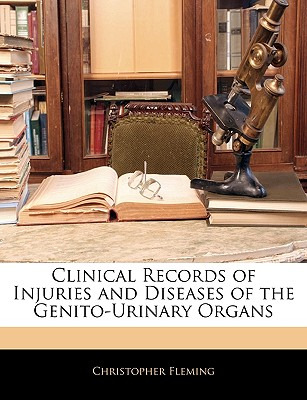 Libro Clinical Records Of Injuries And Diseases Of The Ge...