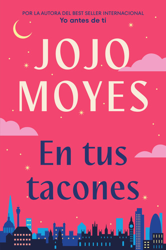 Libro: En Tus Tacones  / Jojo Moyes