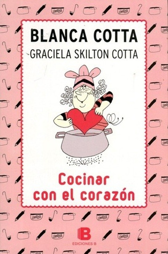 Cocinar Con El Corazon - Skiltton Cotta