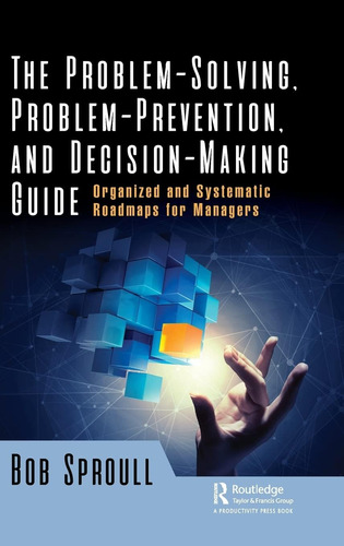 Libro: The Problem-solving, Problem-prevention, And Decision
