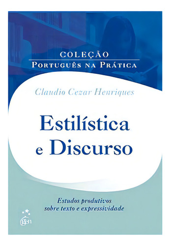 Estilística E Discurso:, De Henriques Cezar. Ltc Editora Em Português