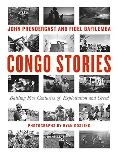 Congo Stories Battling Five Centuries Of Exploitation And Gr