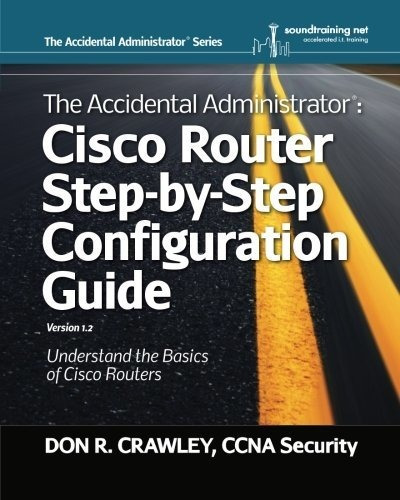 Book : The Accidental Administrator Cisco Router...