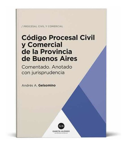 Código Procesal Civil Provincia De Buenos Aires Comentado
