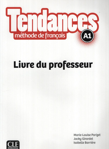 Tendances A1 - Livre Du Professeur