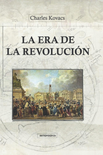 Libro: La Era De La Revolución: Una Visión Global (spanish E