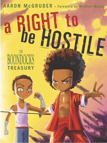 A Right To Be Hostile: The Boondocks Treasury, De Mcgruder, Aaron. Editorial Three Rivers Press, Tapa Blanda En Inglés