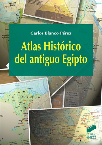 Atlas Historico Del Antiguo Egipto - Blanco Perez, Carlos...