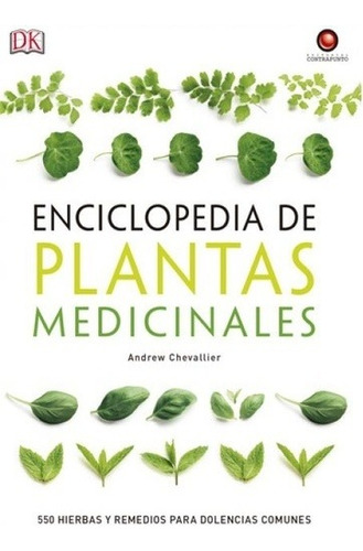 Enciclopedia De Plantas Medicinales - Andrew Chevallier