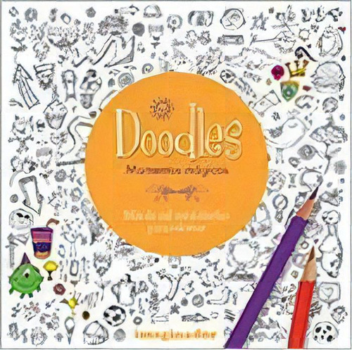 Doodles: Momentos Magicos De Taina Rolf, De Taína Rolf. Editorial Imaginador En Español