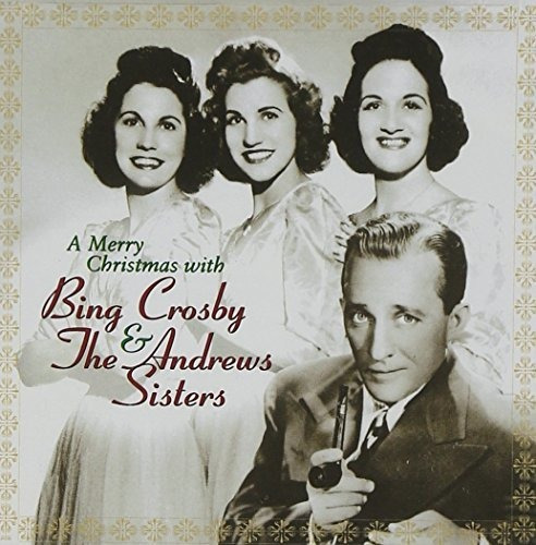 Una Feliz Navidad Con Bing Crosby & The Andrews Sisters.