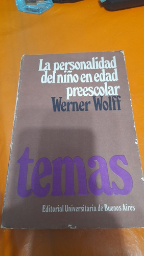 La Personalidad Del Niño En Edad Preescolar Wolff  G5