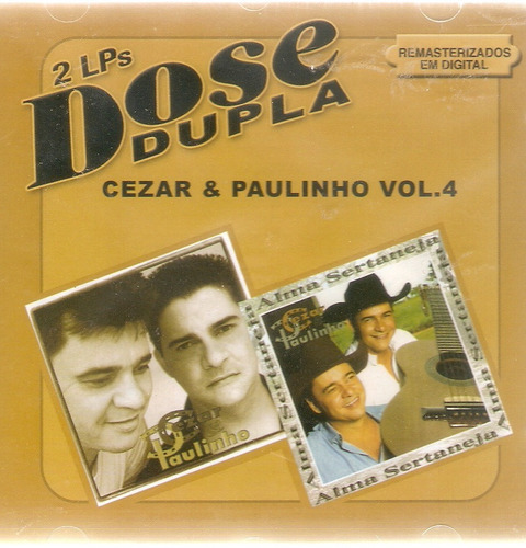 Cd Dose Dupla Cezar & Paulinho Vol. 4