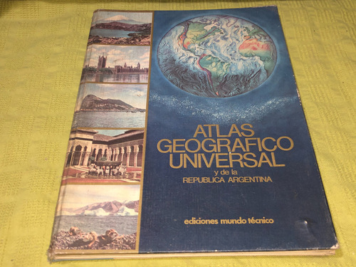 Atlas Geográfico Universal Y De La República Argentina