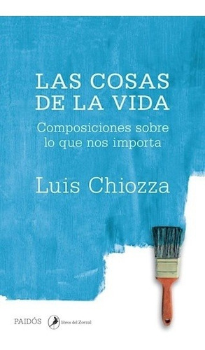 Las Cosas De La Vida - Luis Chiozza