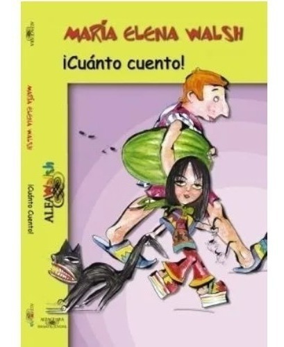 Libro Cuanto Cuento !  - Maria Elena Walsh