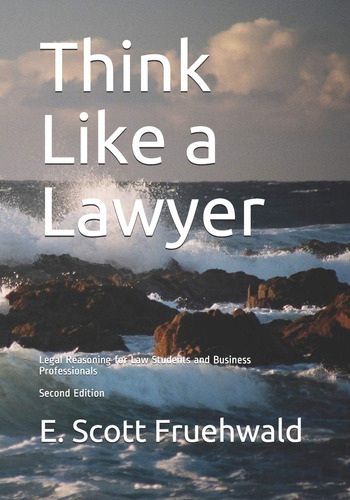 Libro: Think Like A Lawyer: Legal Reasoning For Law Students