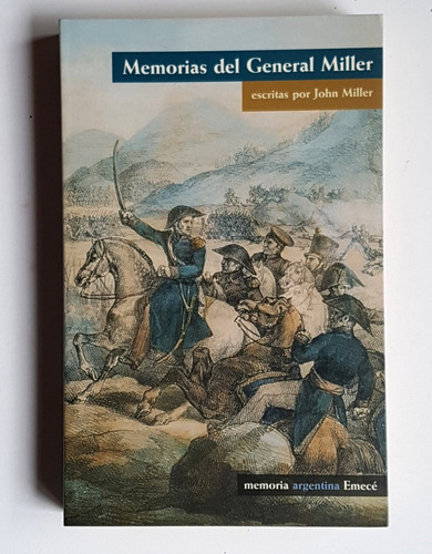 Memorias Del General Miller, John Miller