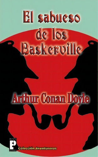 El Sabueso De Los Baskerville, De Sir Arthur An Doyle. Editorial Createspace Independent Publishing Platform, Tapa Blanda En Español