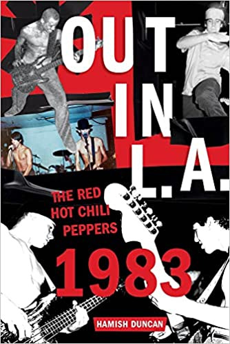 Libro Out In L.a.: The Red Hot Chili Peppers, 1983 - Hami...