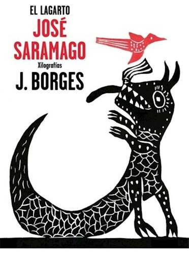 Libro  El Lagarto Tapa Dura, Saramago, Jose / Borges, Jose F