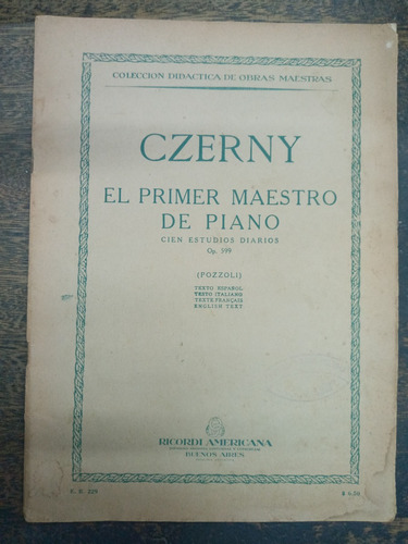 Cien Estudios Diarios * Op. 599 * Carl Czerny * Ricordi *