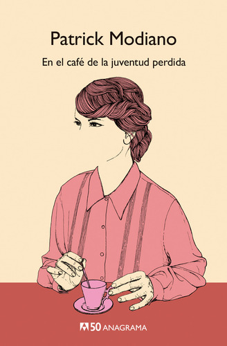 En El Café De La Juventud Perdida, De Patrick Modiano., Vol. No Aplica. Editorial Anagrama, Tapa Blanda En Español, 2019