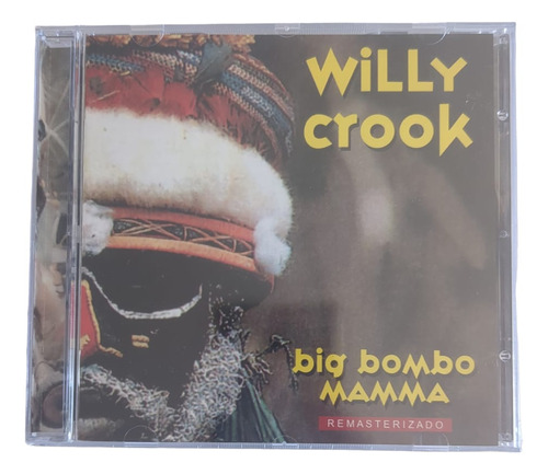 Cd Willy Crook Big Bombo Mamá Sellado Supercultura 