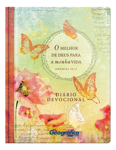 O Melhor de Deus para minha vida, de Vários autores. Geo-Gráfica e Editora Ltda, capa dura em português, 2020