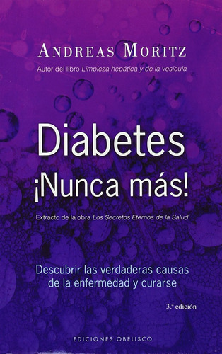 Diabetes ¡nunca Más! - Andreas Moritz