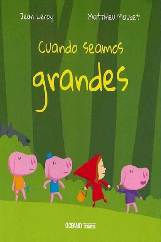 Libro - Libro Cuando Seamos Grandes - Leroy / Maudet