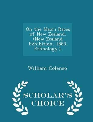 Libro On The Maori Races Of New Zealand. (new Zealand Exh...