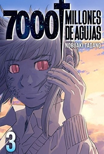 7000 Millones De Agujas  03 - Nobukai Tadano, De Nobukai Tadano. Editorial Milky Way En Español